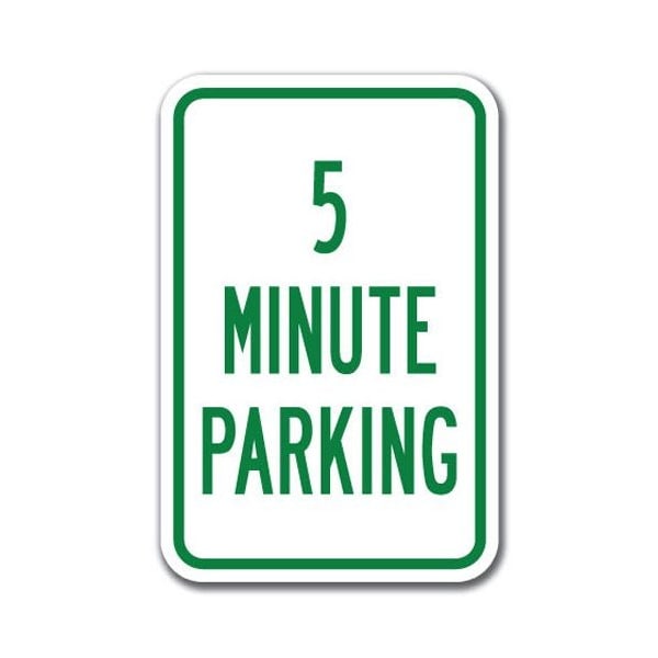 Signmission 5 Minute Parking 12inx18in Heavy Gauge Alum Signs, 18" L, 12" H, A-1218 Drop Off - 5 Minute Parking A-1218 Drop Off - 5 Minute Parking - main